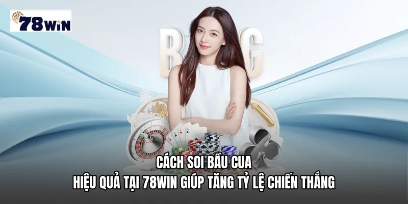 Cách soi bầu cua