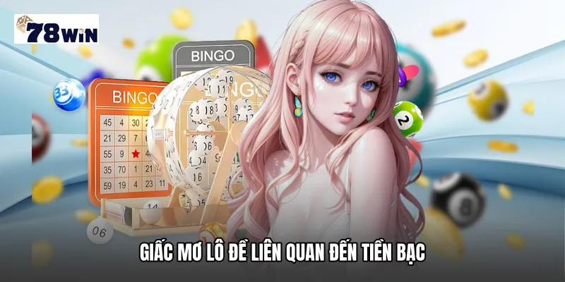 Giấc mơ lô đề liên quan đến tiền bạc